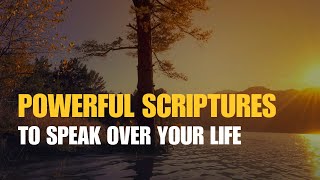 10 POWERFUL Scriptures To Declare Over Your Life  POWERFUL MORNING DECLARATIONS AND DECREES [upl. by Lucio]