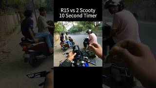 R15 vs 2 Scooty 10 Second Timer shorts trending viralvideos [upl. by Iow]