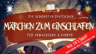 Die schönsten deutschen Märchen  langes Hörbuch zum Einschlafen Literaturklassiker [upl. by Haukom]