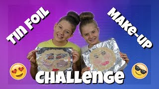 TIN FOIL MAKEUP CHALLENGE  Taylor amp Vanessa [upl. by Alegre]