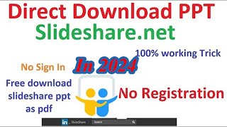 How to Download files from Slidesharenet for Free without Login PPTPDF [upl. by Resneps415]