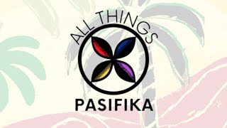 All Things Pasifika [upl. by Iroj157]