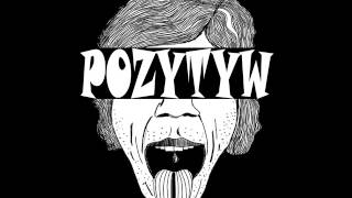 Pozytyw  Fałszywy Uśmiech [upl. by Lapides]