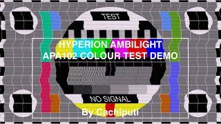 Ambilight Hyperion Colour Test TV APA102 [upl. by Oiraved]