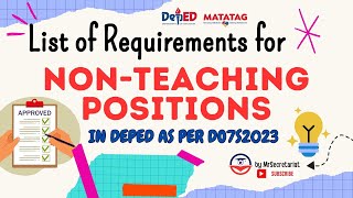 List of Requirement in Applying for NonTeaching Positions in DepEd [upl. by Ammadis64]