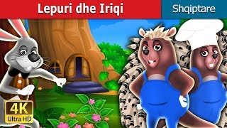 Lepuri dhe Iriqi  The Hare And The Porcupine Story in Albanian  AlbanianFairyTales [upl. by Ignatius951]