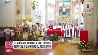 Realizan homenaje a sacerdotes jesuitas a dos años de su asesinato en Chihuahua  Ciro [upl. by Hilel59]