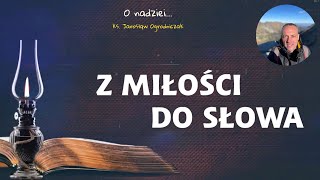 Z miłości do Słowa  ks Jarosław Ogrodniczak  proboszcz  13112022 [upl. by Vite]