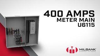 Milbank  Meet the U6115 400 Amps Meter Main [upl. by Batish]