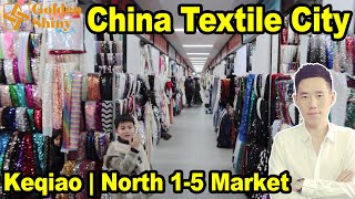 North 5 Fabric Market  Shaoxing Keqiao Textile Market  Keqiao [upl. by Melinde]