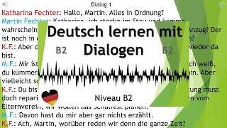 Dialoge B2  Deutsch lernen durch Hören  2 [upl. by Atnima158]