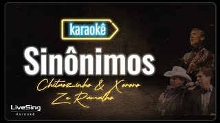 Sinônimos Versão Karaokê  Chitãozinho e Xororó  Zé Ramalho Solte a voz [upl. by Theresina850]