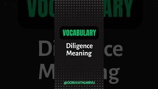 Diligence meaning  vocabulary  ooruvathuarivu [upl. by Elata221]