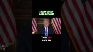 Trump Green Card Promise [upl. by Shank]