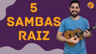 5 Sambas Raiz FÁCEIS COM CIFRAS NA TELA  para iniciantes no cavaco [upl. by Eeslek311]