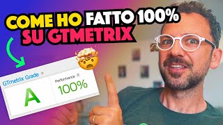 Come Velocizzare il tuo Sito e fare 100 su GTmetrix [upl. by Erna343]