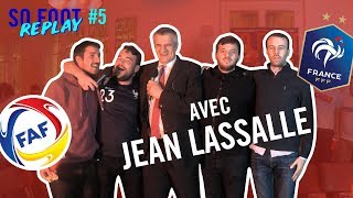 ANDORRE vs FRANCE avec Jean Lassalle  So Foot Replay 5 [upl. by Nnybor]