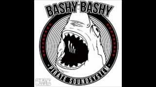 Pirate Soundsystem  Bashy Bashy [upl. by Hgielime]