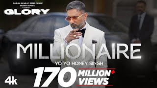 MILLIONAIRE SONG Full Video YoYoHoneySingh  GLORY  BHUSHAN KUMAR [upl. by Dagney]