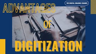 Advantages Of Digitization [upl. by Modestia981]