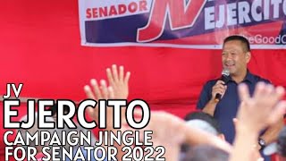 JV IS THE GOOD ONE JV EJERCITO CAMPAIGN JINGLE FOR SENATOR 2022 [upl. by Eatnuhs]