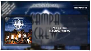 Sampa Crew  Afim de você A Noite CaiÁudio Oficial HD [upl. by Ynnob473]