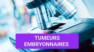 ANAPATH🔬 TUMEURS EMBRYONNAIRES 🔎 3ÈME MÉDECINE ✅✅ [upl. by Phares]