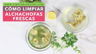 CÓMO LIMPIAR ALCACHOFAS FRESCAS  Aprende a limpiar alcachofas  Truco de cocina [upl. by Jasun]