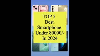 TOP 5 Best Smartphone Under 80000 shorts viral smart [upl. by Goldfinch]