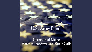 The Army Goes Rolling Along  Songs of the Soldier Band and Chorus [upl. by Kcir]