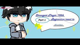 Manhwa Strongest Player 100th Regression react to Part 1 [upl. by Kosiur]