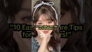 10 easy selfcare tips for teenagers kpop selfcare 10k shortvideos aesthetic 10ksubs [upl. by Colene393]