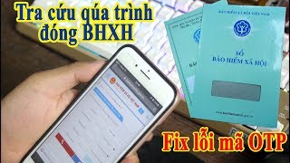 Tra cứu quá trình đóng BHXH trên điện thoại 2018  Lỗi tra cứu BHXH [upl. by Adall]