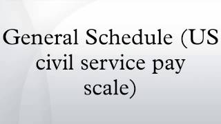 General Schedule US civil service pay scale [upl. by Mok658]