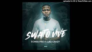 Djass Pro ft Leo Crazy  swaito vive Official Audio [upl. by Akcirret]