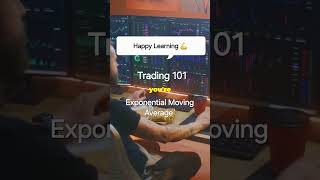 Trading 101 Exponential Moving Average Explained Happy learning 💪 short [upl. by Graehme53]