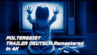 Poltergeist Trailer Deutsch  Remastered in 4K [upl. by Farrel214]