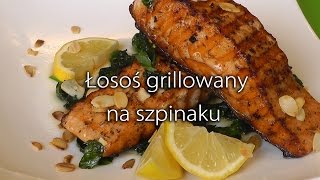 PRZEPIS NA ŚWIĘTA  ŁOSOŚ GRILLOWANY NA SZPINAKU [upl. by Nylodnew]