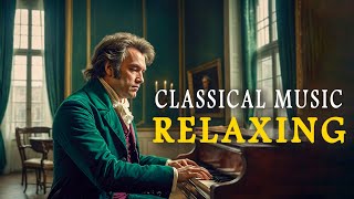 Classical Music For Relaxing Soul Mozart Beethoven Bach Schubert Chopin 🎼 [upl. by Nehgem869]