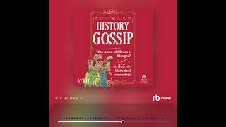 Audiobook Sample The History Gossip [upl. by Lewis]