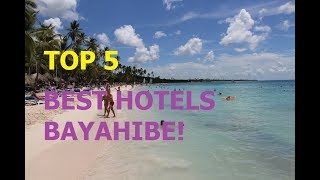 TOP 5 BEST HOTELS BAYAHIBE DOMINICAN REPUBLIC 2018 [upl. by Tammie915]