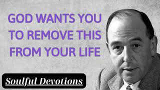 GOD WANTS YOU TO REMOVE THIS FROM YOUR LIFE  Soulful Devotions Message [upl. by Casmey]