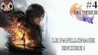 LE PAPILLONAGEENCORE   Final Fantasy XVI 4 [upl. by Archaimbaud552]