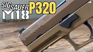 Sig Sauer P320 M18 Overview [upl. by Felton]