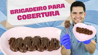 BRIGADEIRO ESPECIAL PARA COBERTURA  MACIO CREMOSO E BRILHANTE  Aula Direta [upl. by Ahser]