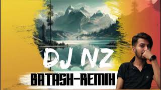 BATASH  Dj Atul x De Mash ft Pratikshya Chapagain  Dj NZ Moombahton Remix [upl. by Oek691]