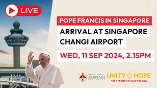 LIVE Pope Francis Arrives in Singapore  Pope Francis Singapore [upl. by Almond]