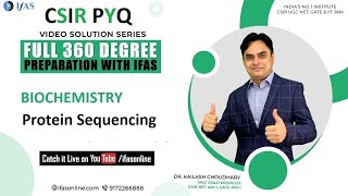 CSIR  Very Important Questions  Methods in Biology  Protein Sequencing  KC Sir  IFAS [upl. by Amsirac]