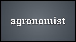 Agronomist Meaning [upl. by Alfonzo]