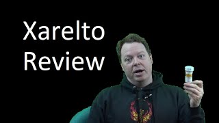 Xarelto Review [upl. by Inhsor]